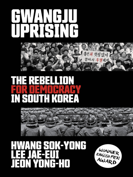 Title details for Gwangju Uprising by Hwang Sok-yong - Available
